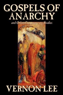 Gospels of Anarchy and Other Contemporary Stories