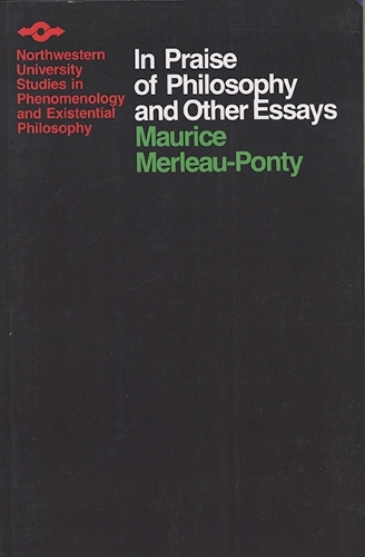 In Praise of Philosophy and Other Essays