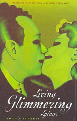 Living, Glimmering, Lying
