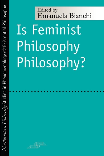 Is Feminist Philosophy Philosophy?