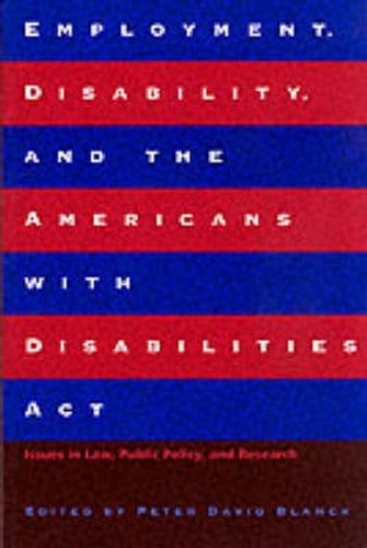 Employment, Disability and the Americans with Disabilities Act
