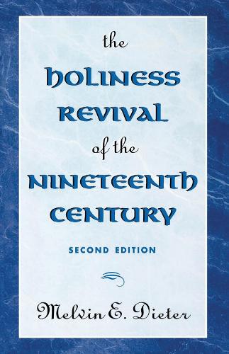 The Holiness Revival of the Nineteenth Century