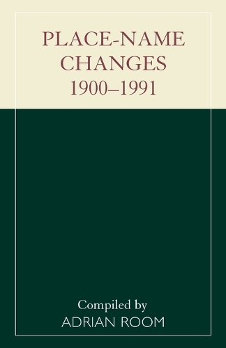 Place-Name Changes, 1900-1991