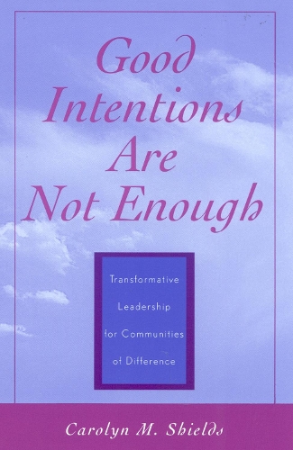 Good Intentions are not Enough