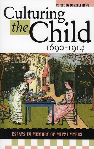 Culturing the Child, 1690-1914