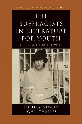 The Suffragists in Literature for Youth
