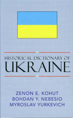 Historical Dictionary of Ukraine