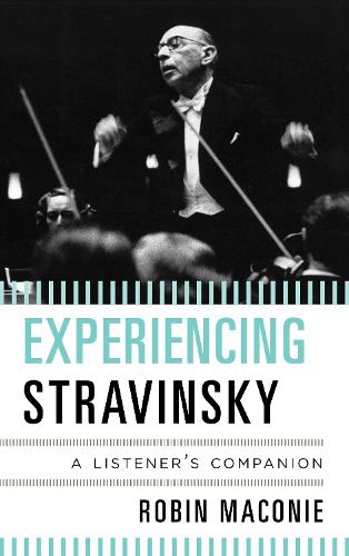Experiencing Stravinsky