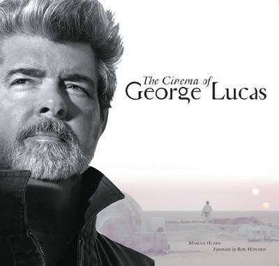 The Cinema of George Lucas