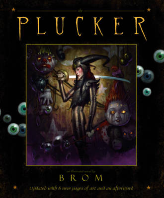 Plucker: An Illustrated Novel By Brom