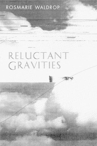 Reluctant Gravities: Poems