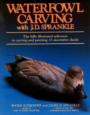 Waterfowl Carving with J.D.Sprankle