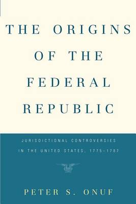 The Origins of the Federal Republic