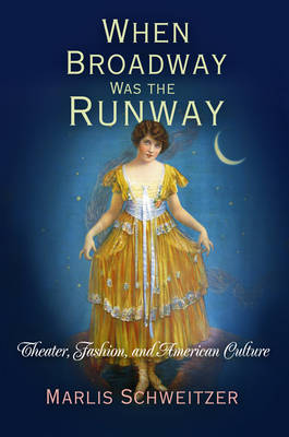 When Broadway Was the Runway
