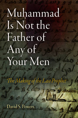 Muhammad Is Not the Father of Any of Your Men