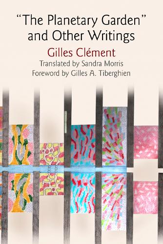 "the Planetary Garden" and Other Writings
