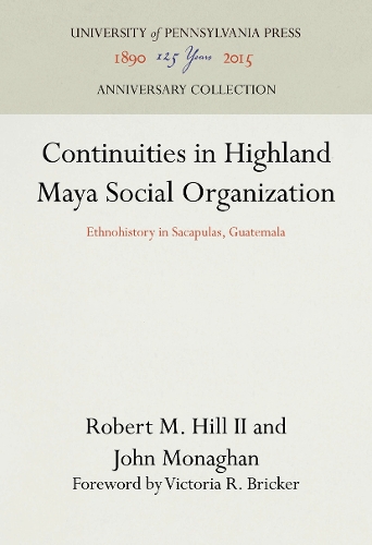 Continuities in Highland Maya Social Organization