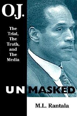 O. J. Unmasked
