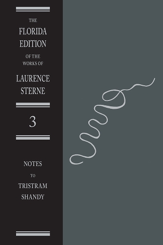 The Life and Opinions of Tristram Shandy, Gentleman: the Notes