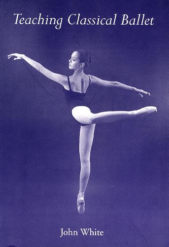 Teaching Classical Ballet