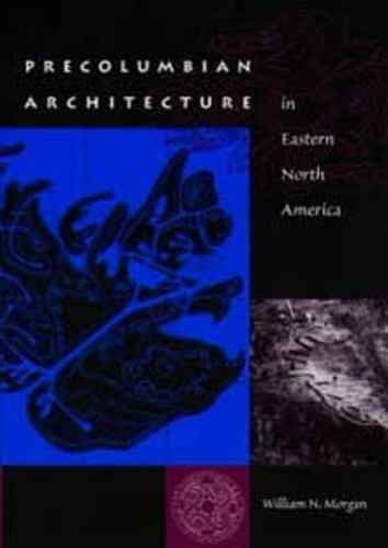 Precolumbian Architecture in Eastern North America