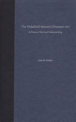 The Wakefield Master's Dramatic Art