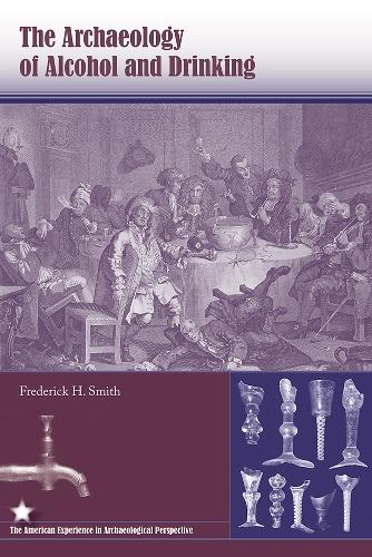 The Archaeology of Alcohol and Drinking