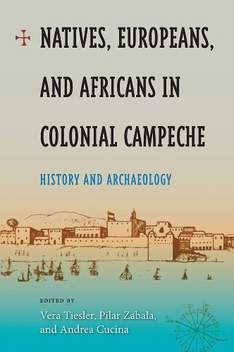 Natives, Europeans and Africans in Colonial Campeche