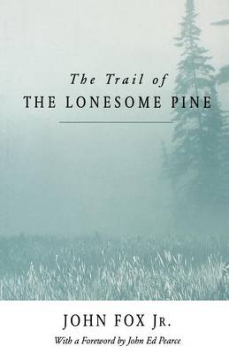 The Trail of the Lonesome Pine