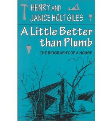 A Little Better Than Plumb