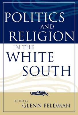 Politics and Religion in the White South