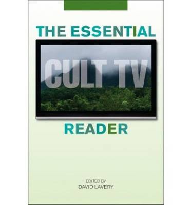The Essential Cult TV Reader