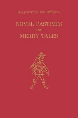 Bonaventure des Périers's Novel Pastimes and Merry Tales