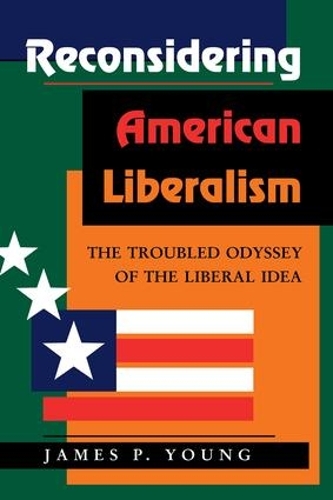 Reconsidering American Liberalism
