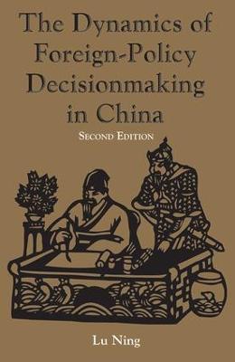 The Dynamics Of Foreign-policy Decisionmaking In China