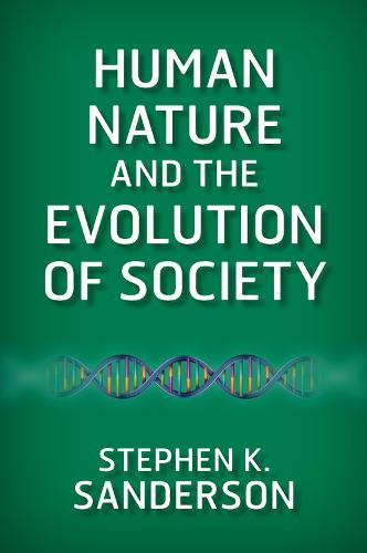 Human Nature and the Evolution of Society