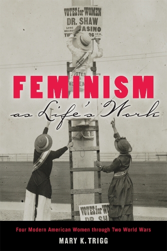 Feminism As Life's Work