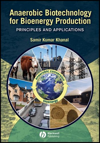 Anaerobic Biotechnology for Bioenergy Production