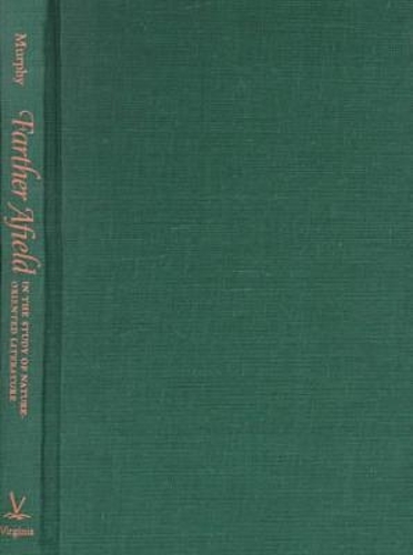 Farther Afield in the Study of Nature-oriented Literature