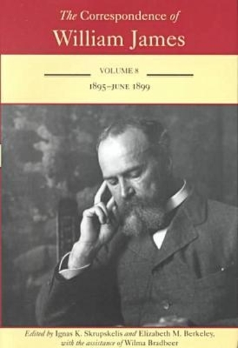 The Correspondence of William James V. 8; 1895-June 1899