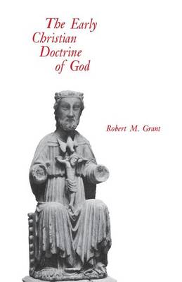 The  Early Christian Doctrine of God
