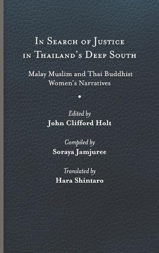 In Search of Justice in Thailand’s Deep South