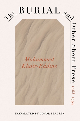 The Burial and Other Short Prose, 1963-1994