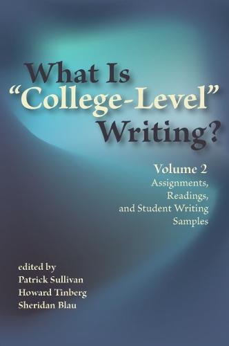 What Is ""College-Level"" Writing?: Volume 2