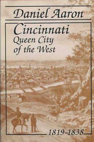 Cincinnati, Queen City of the West, 1819-38