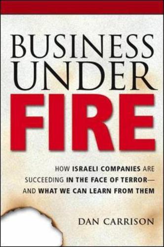BUSINESS UNDER FIRE: HOW ISRAE