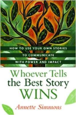 Whoever Tells the Best Story Wins