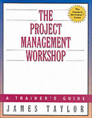 The Project Management Workshop