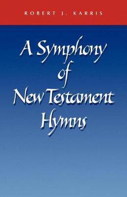 A Symphony of New Testament Hymns