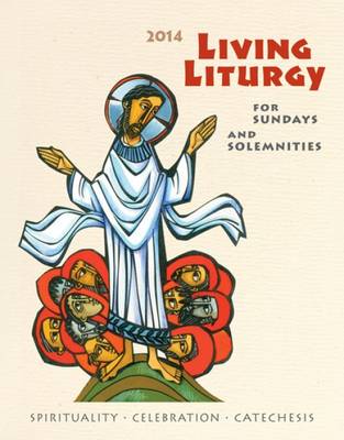 Living Liturgy 2014: Year A